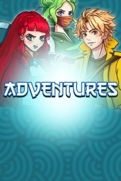 Adventures